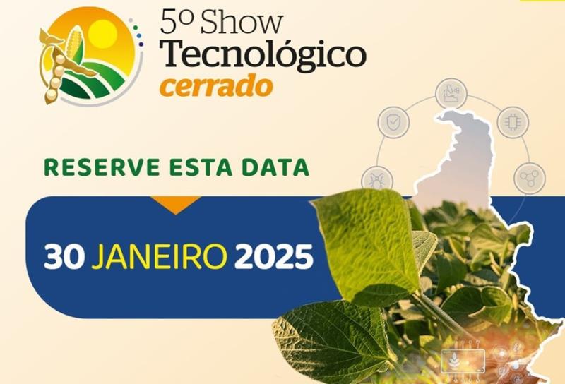 Cerrado Technology Show 2025: una experiencia ineludible para la agroindustria